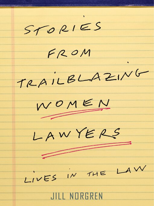 Title details for Stories from Trailblazing Women Lawyers by Jill Norgren - Available